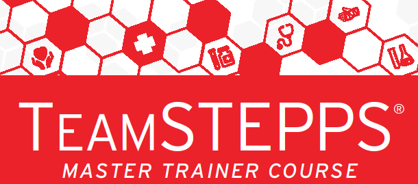 TeamSTEPPS Master Training