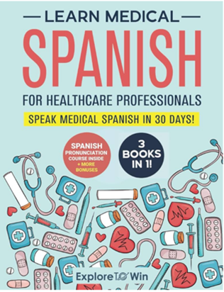 Learn Medical Spanish for HealthCare Professionals