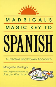 Madrigal’s Magic Key to Spanish: A creative and proven approach